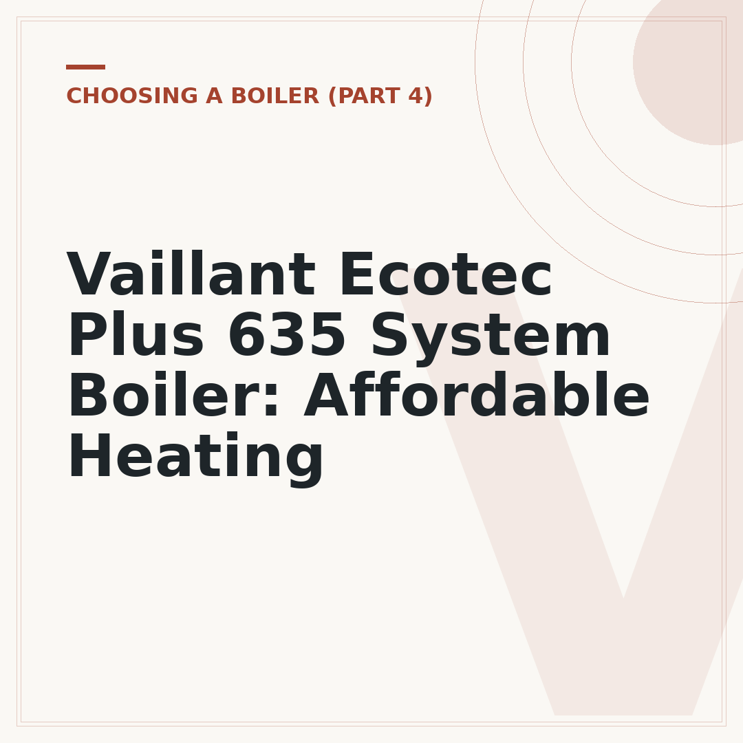 Vaillant Ecotec Plus 635 System Boiler: Affordable Heating