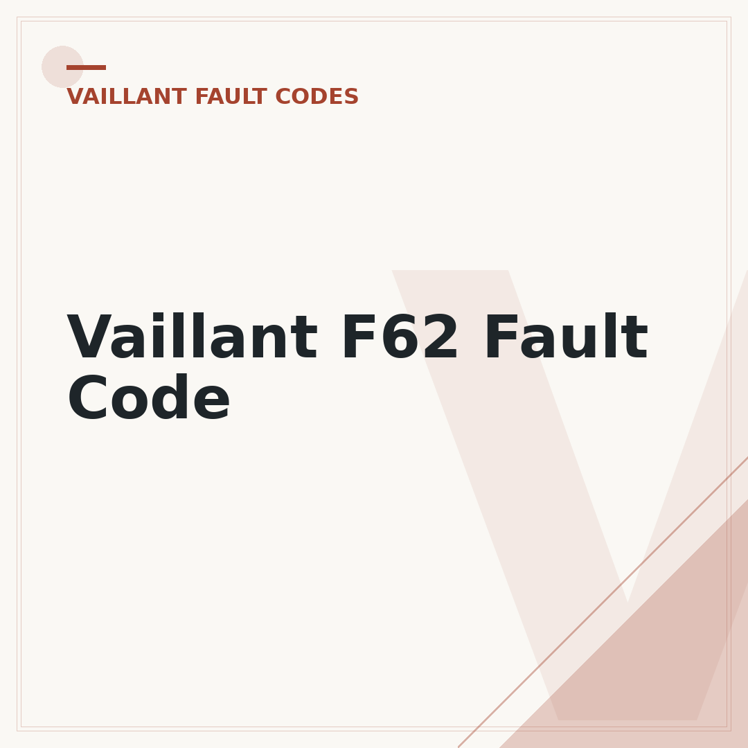 Vaillant F62 Fault Code