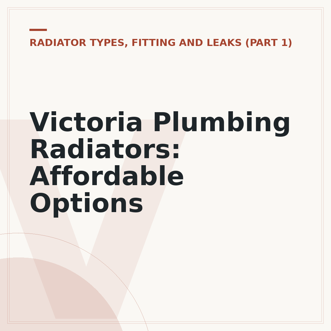 Victoria Plumbing Radiators: Affordable Options