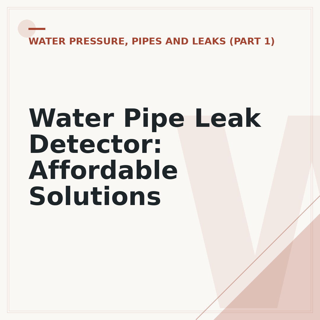 Water Pipe Leak Detector: Affordable Solutions