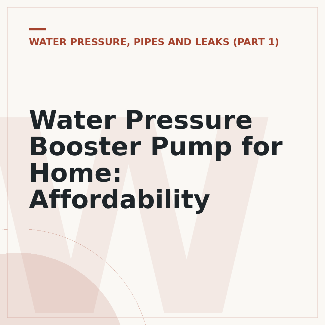 Water Pressure Booster Pump for Home: Affordability