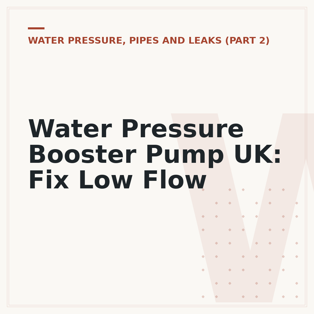 Water Pressure Booster Pump UK: Fix Low Flow