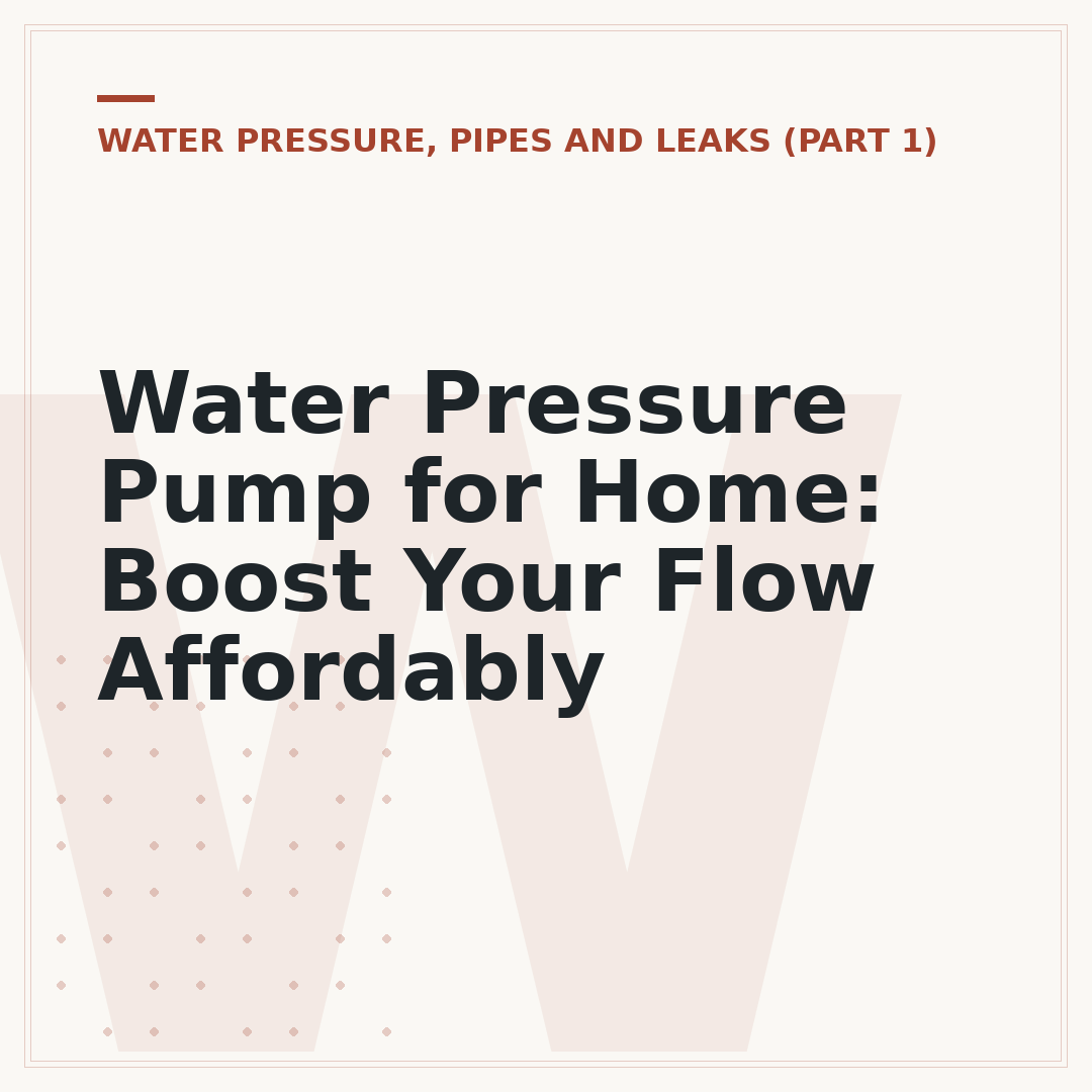 Water Pressure Pump for Home: Boost Your Flow Affordably