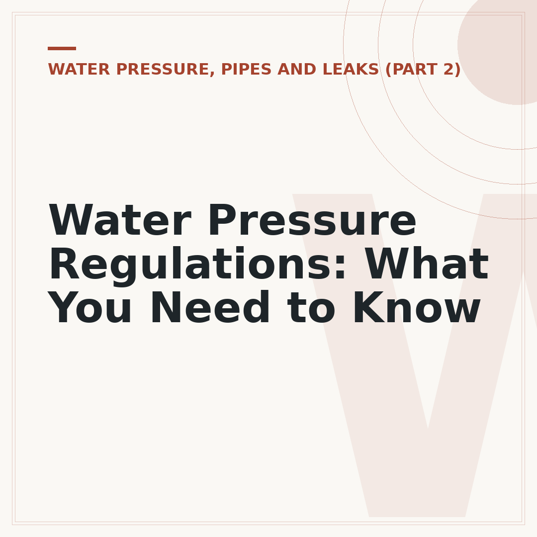 Water Pressure Regulations: What You Need to Know