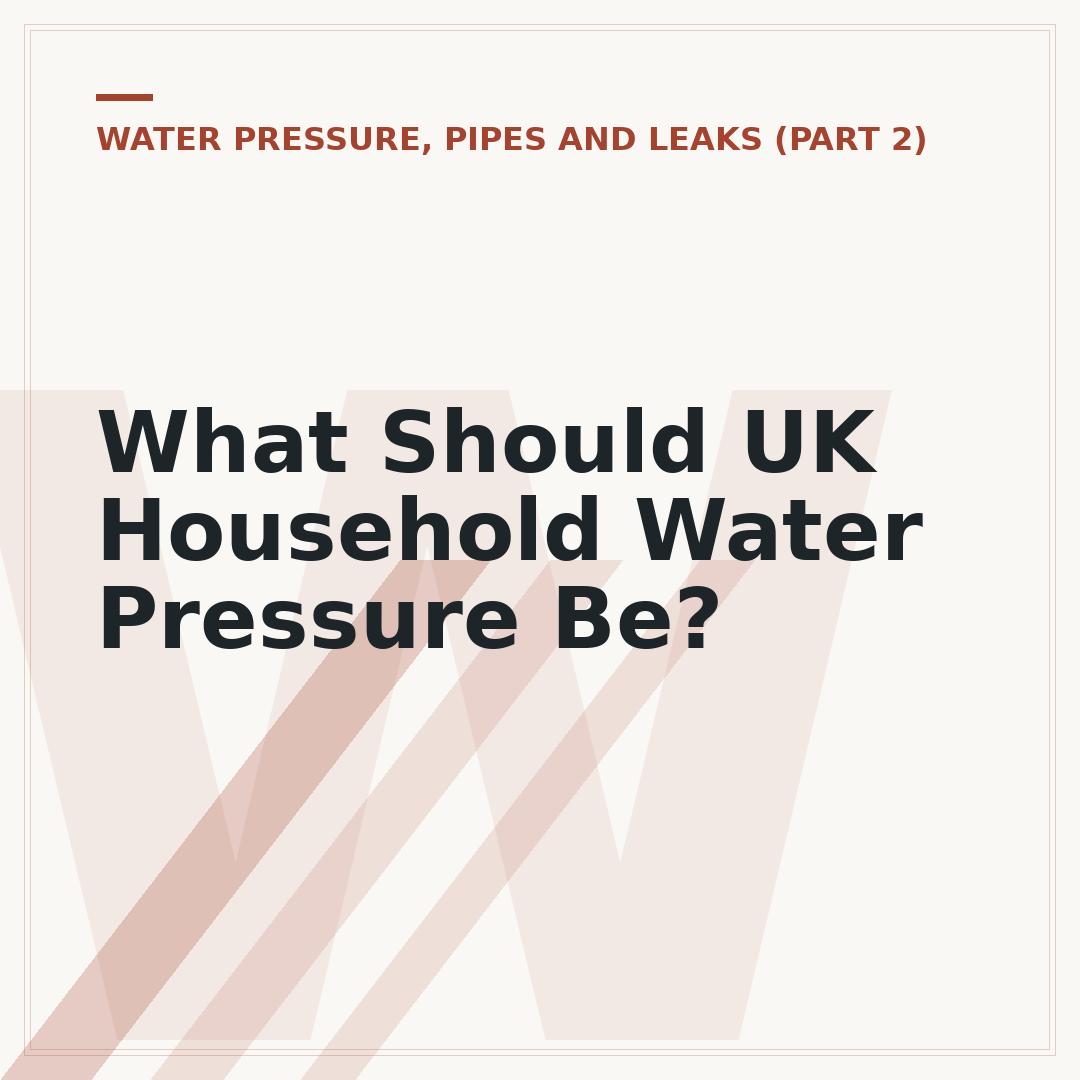 What Should UK Household Water Pressure Be?