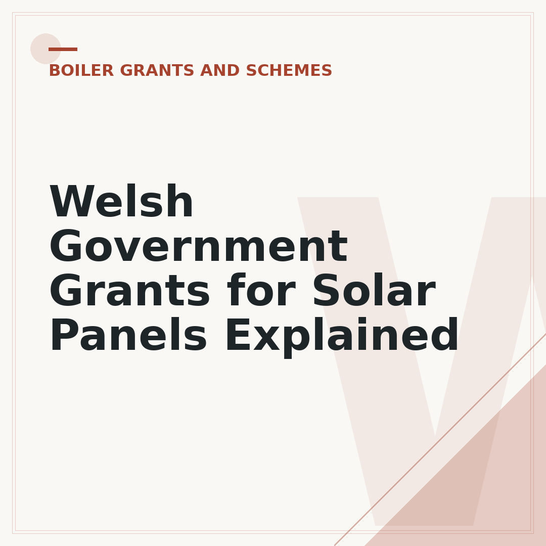 Welsh Government Grants for Solar Panels Explained