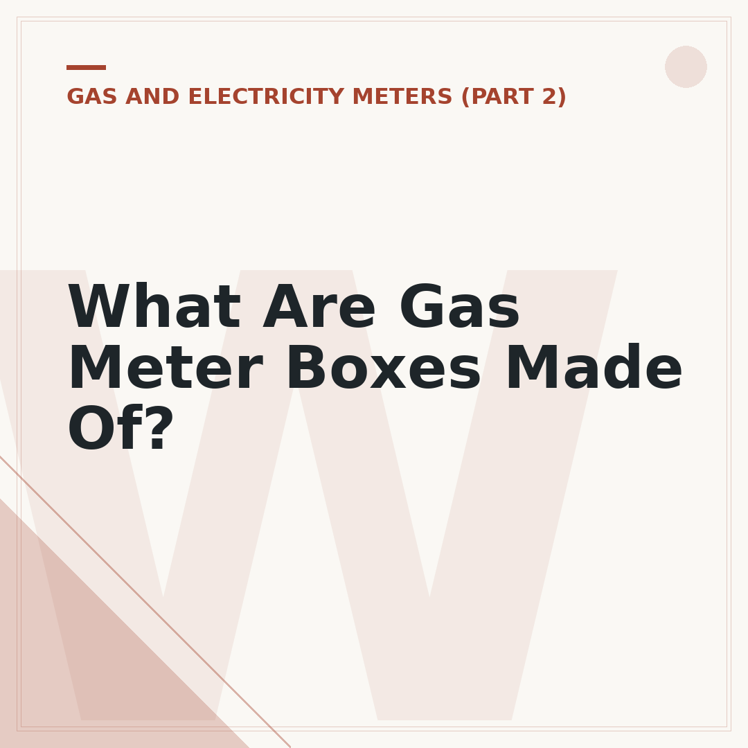 What Are Gas Meter Boxes Made Of?