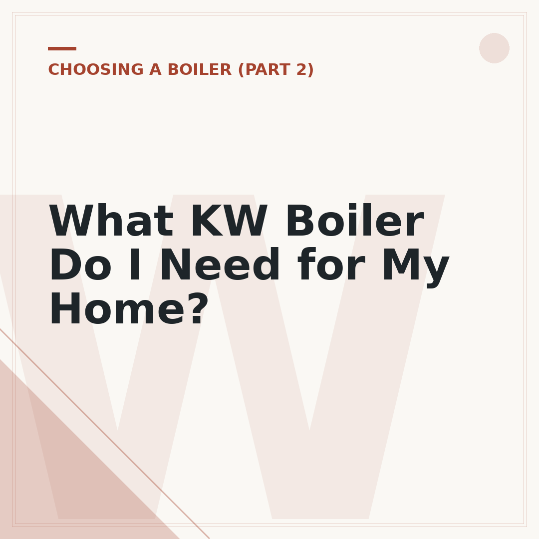What KW Boiler Do I Need for My Home?