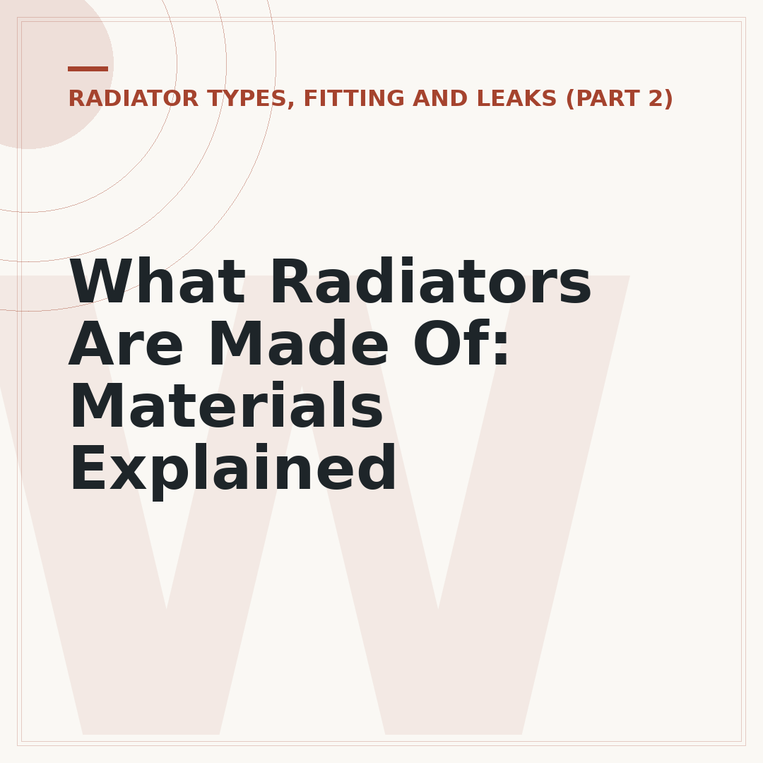What Radiators Are Made Of: Materials Explained