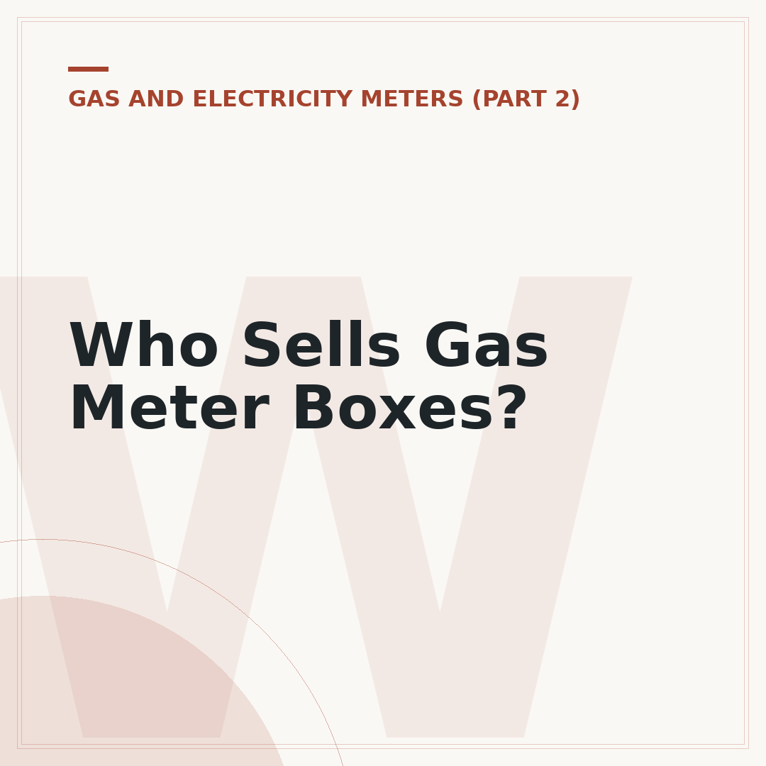 Who Sells Gas Meter Boxes?