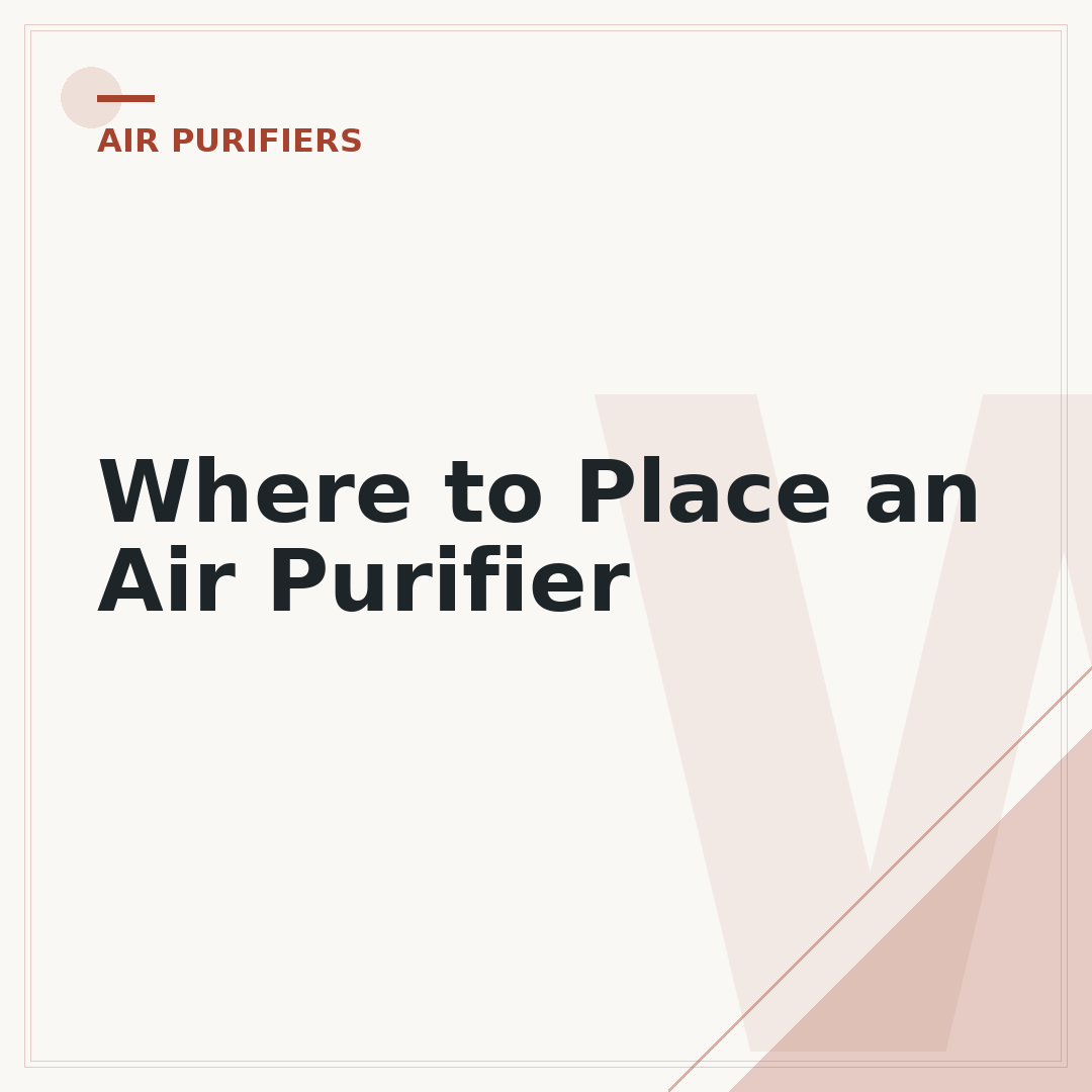 Where to Place an Air Purifier