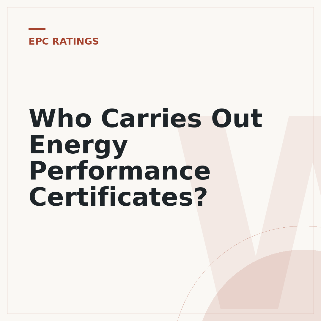 Who Carries Out Energy Performance Certificates?
