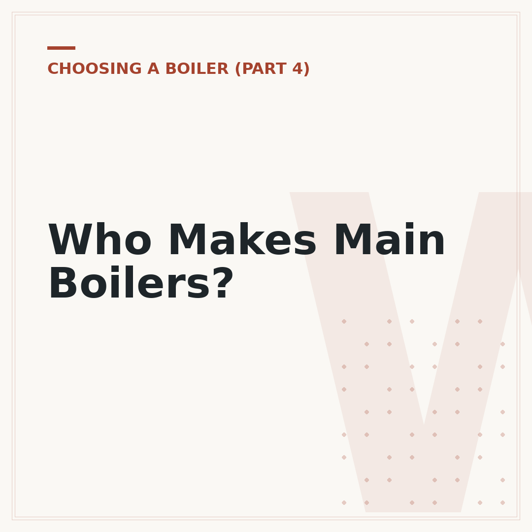 Who Makes Main Boilers?