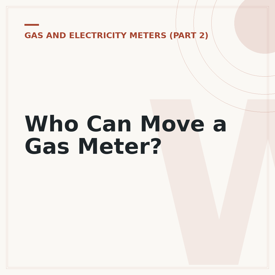Who Can Move a Gas Meter?