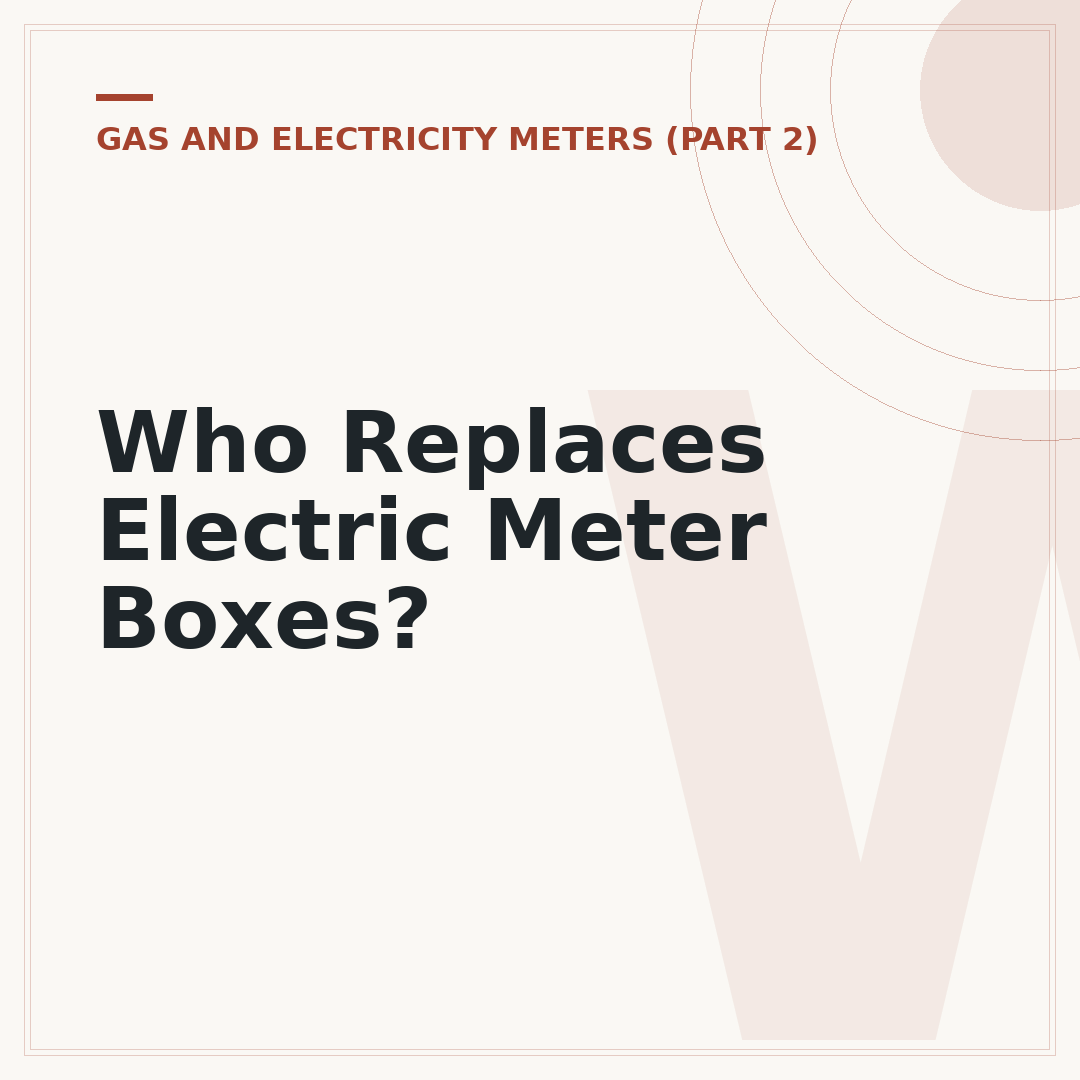 Who Replaces Electric Meter Boxes?