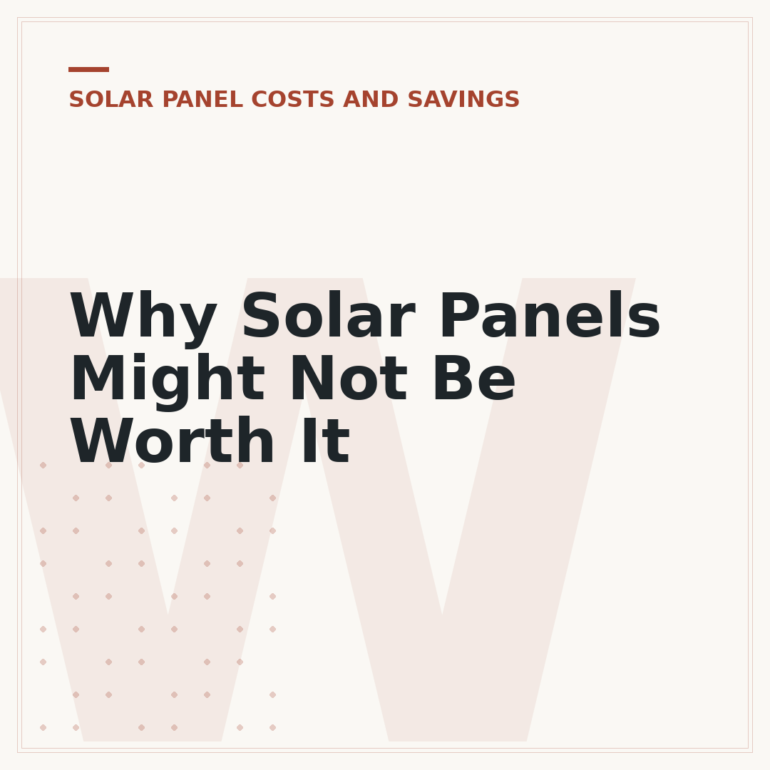 Why Solar Panels Might Not Be Worth It