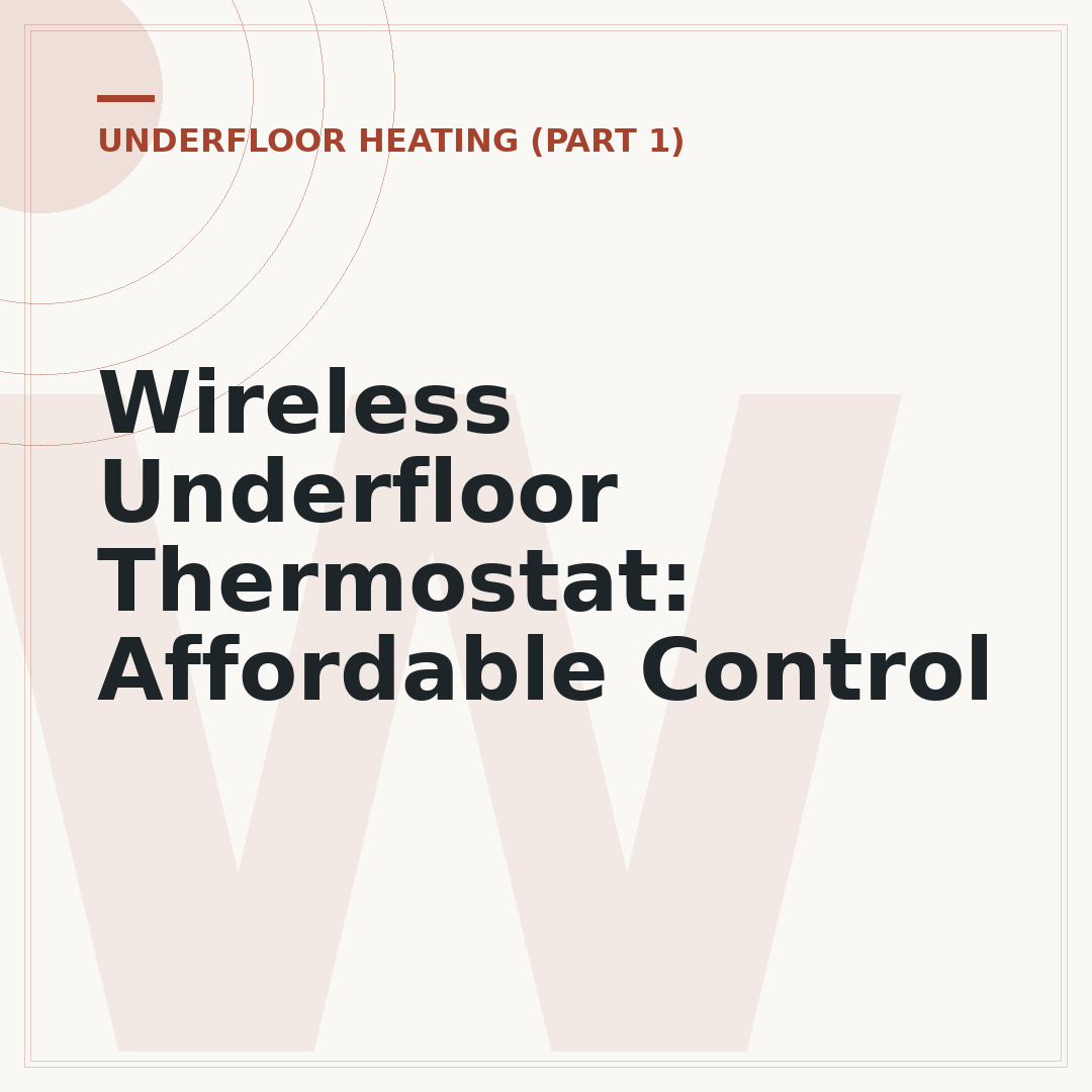 Wireless Underfloor Thermostat: Affordable Control