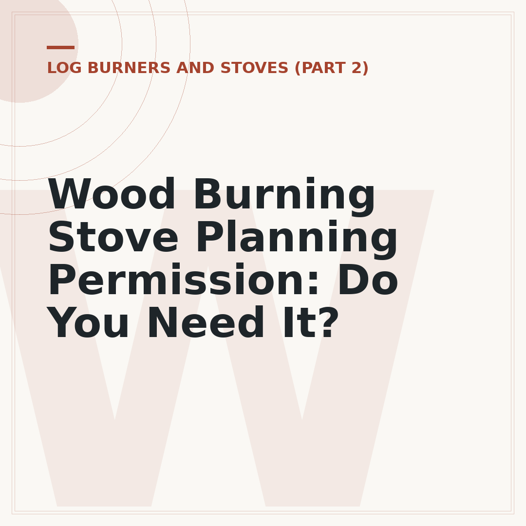 Wood Burning Stove Planning Permission: Do You Need It?