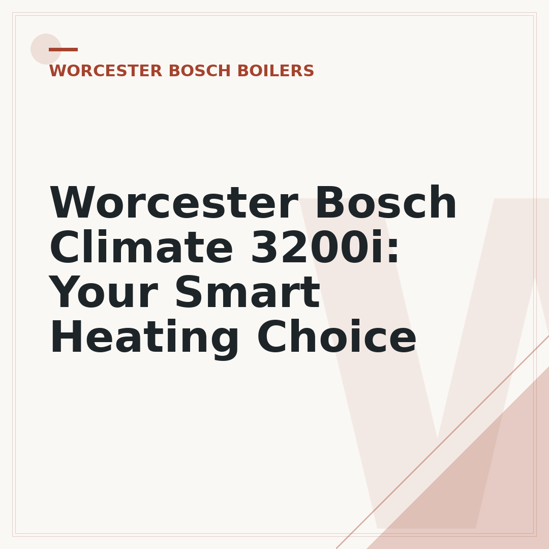 Worcester Bosch Climate 3200i: Your Smart Heating Choice