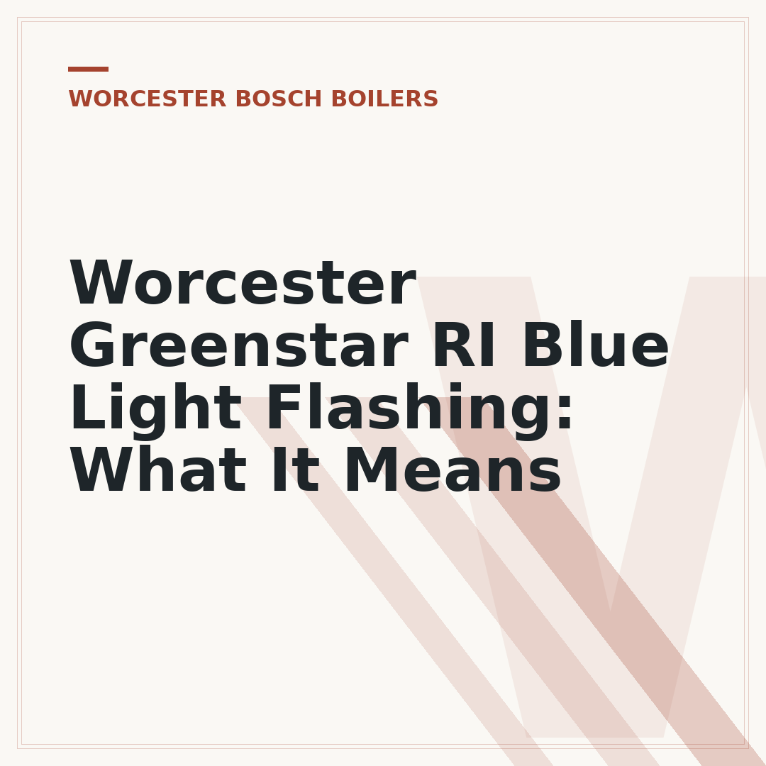Worcester Greenstar RI Blue Light Flashing: What It Means